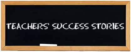 Teacher's Success Stories